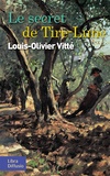 Louis-Olivier Vitté - Le secret de Tire-Lune.