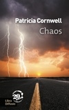Patricia Cornwell - Une enquête de Kay Scarpetta  : Chaos.
