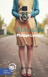 Philippe Lemaire - Mathilde.