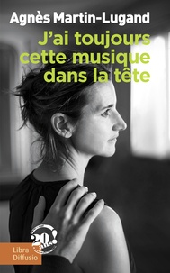 Agnès Martin-Lugand - J'ai toujours cette musique dans la tête.