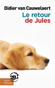 Didier Van Cauwelaert - Le retour de Jules.