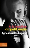 Agnès Martin-Lugand - A la lumière du petit matin.