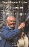 Henri-Antoine Verdier - Memoires D'Un Papi Auvergnat.
