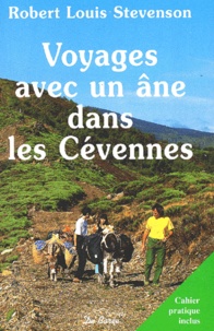Robert Louis Stevenson - Voyage Avec Un Ane Dans Les Cevennes.