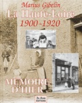 Marius Gibelin - La Haute-Loire 1900-1920.
