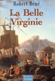 Robert Béné - La belle Virginie.