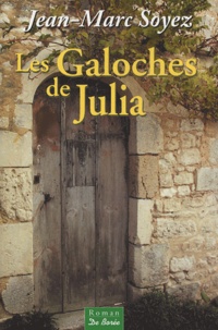 Jean-Marc Soyez - Les Galoches de Julia.