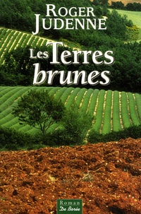 Roger Judenne - Les Terres Brunes.