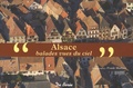 Patrick Seurot et Frank Mulliez - Alsace - Balades vues du ciel.