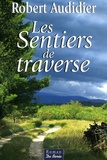 Robert Audidier - Les Sentiers de traverse.