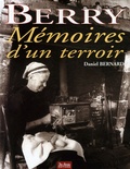 Daniel Bernard - Berry - Mémoires d'un terroir.