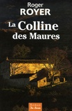 Roger Royer - La Colline des Maures.
