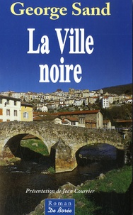 George Sand - La Ville noire.