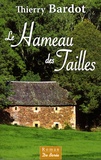 Thierry Bardot - Le Hameau des Tailles.