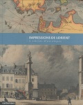 Patricia Drenou - Impressions de Lorient, 3 siècles d'estampes.