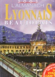 Gérard Bardon et Gwanaelle Le Ny - Almanach du Lyonnais et Beaujolais - 2002.