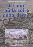 Michel Varagne - Le jour où la Loire débordera... - ...