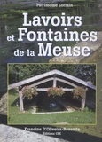 Francine d' Oliveira-Rezende - Les lavoirs et fontaines de la Meuse.