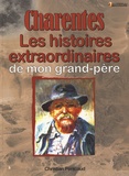 Christian Pénicaud - Les histoires charentaises de mon grand-père.