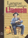 Louis Gildas - Langue et chansons de nos grands-pères en Limousin.