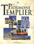 Hervé Berteaux - Le Patrimoine templier.