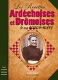 Brigitte Jeune - Les Recettes Ardéchoises et Dromoises de ma grand-mère.