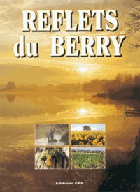 Gérard Bardon et Jeanine Berducat - Reflets du Berry.