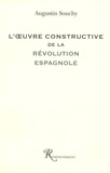 Augustin Souchy - L'oeuvre constructive de la Révolution espagnole.