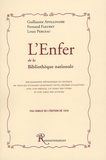 Guillaume Apollinaire et Fernand Fleuret - L'Enfer de la Bibliothèque nationale.