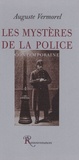 Auguste Vermorel - Les mystères de la police contemporaine.