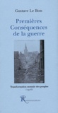 Gustave Le Bon - Premières conséquences de la guerre - Transformation mentale des peuples.