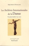 Sanja Andus L'Hotellier - Les Archives Internationales de la Danse - Un projet inachevé (1931-1952).