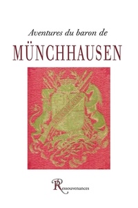 Gottfried August Bürger - Aventures du baron de Munchhausen.