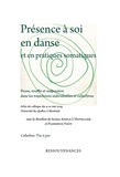 Sanja Andus L'Hotellier et Florence Vinit - Présence à soi en danse et en pratiques somatiques - Pause, souffle et suspension dans les trajectoires individuelles et collectives.