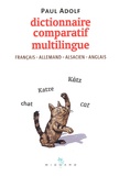 Paul Adolf - Dictionnaire comparatif multilingue français-allemand-alsacien-anglais.