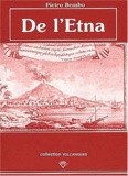 Pietro Bembo - De L'Etna.