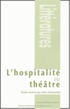 Alain Montandon - L'Hospitalite Au Theatre.