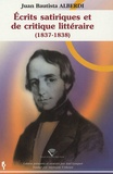 Juan Bautista Alberti - Ecrits satiriques et de critique littéraire (1837-1838).