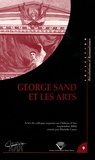 Marielle Caors - George Sand et les arts - Actes du colloque international organisé du 5 au 9 septembre 2004 au Château d'Ars.