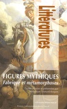 Véronique Léonard-Roques - Figures mythiques - Fabrique et métamorphoses.