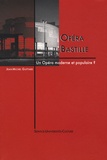 Jean-Michel Guittard - Opéra Bastille - Un opéra moderne et populaire ?.