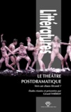 Gérard Thiériot - Le théâtre postdramatique - Vers un chaos fécond ?.