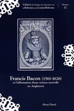 Henri Durel - Francis Bacon (1561-1626) et l'affirmation d'une science nouvelle en Angleterre.