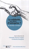 Christelle Chauzal-Larguier et Sébastien Rouquette - La solidarité, une affaire d'entreprise ? - Une dynamique en émergence.