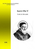 Charles-Anatole Joyau - Saint Pie V, Pape du Rosaire.