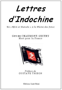 Guy Chaumont-Guitry - Lettres d'Indochine.