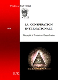 William Guy Carr - La conspiration internationale.