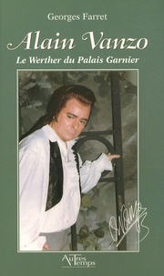 Georges Farret - Alain Vanzo - Le Werther du Palais Garnier.
