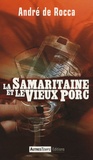 André de Rocca - La Samaritaine et le Vieux Porc.