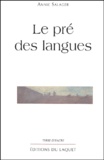 Annie Salager - Le pré des langues.